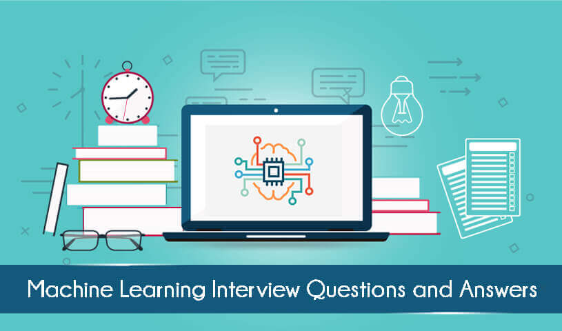  Machine Learning Interview Questions 