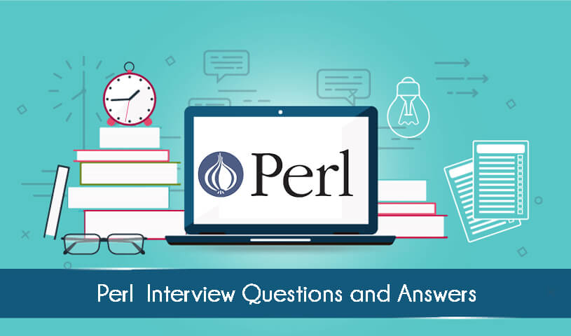 Interview Questions and Answers for Perl Scripting