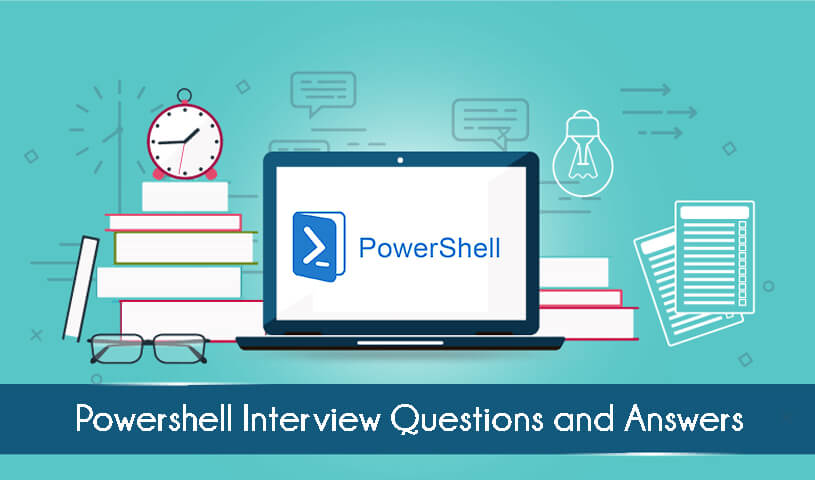 Interview Questions and Answers for PowerShell Scripting